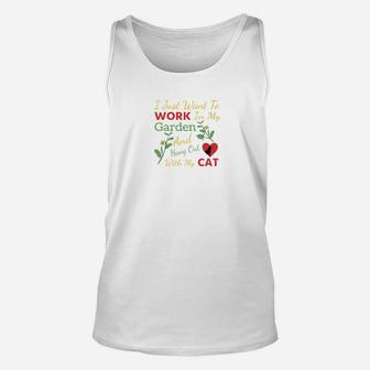 I Just Want To Work In My Garden And Hang Out With My Cat Unisex Tank Top - Thegiftio