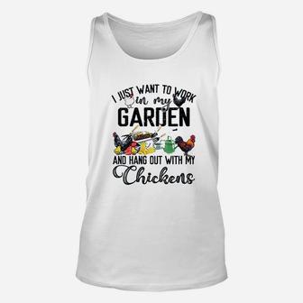 I Just Want To Work In My Garden And Hang Out With My Chickens Unisex Tank Top - Thegiftio UK