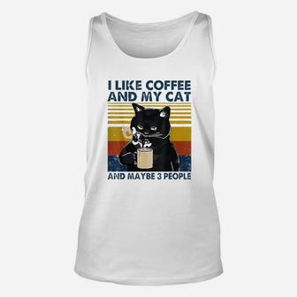 I Like Coffee My Cat And Maybe 3 People Unisex Tank Top | Crazezy