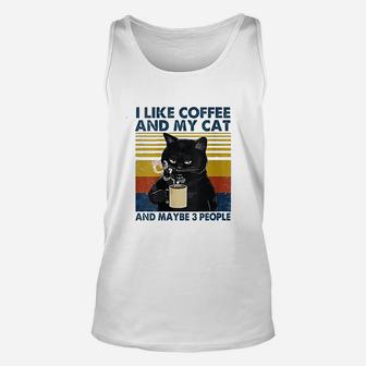 I Like Coffee My Cat And Maybe 3 People Unisex Tank Top | Crazezy AU