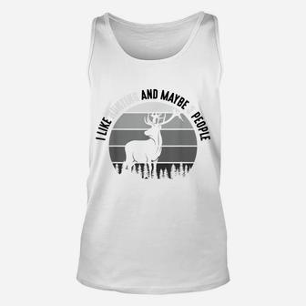 I Like Hunting And Maybe 3 People Apparel Funny Gag Gift Unisex Tank Top | Crazezy DE