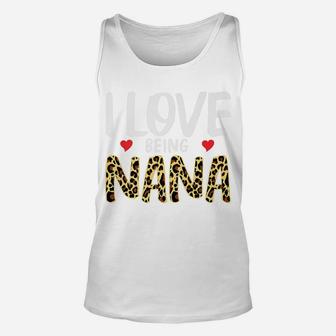 I Love Being Nana Amazing Leopard Print Womens Gift Unisex Tank Top | Crazezy UK
