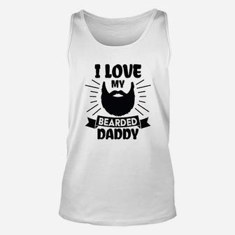 I Love My Bearded Daddy With Beard Silhouette Unisex Tank Top | Crazezy