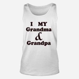 I Love My Grandma And Grandpa Grandparents Unisex Tank Top | Crazezy
