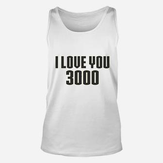 I Love You 3000 Unisex Tank Top | Crazezy UK
