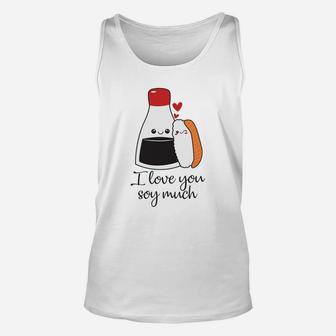 I Love You Soy Much Valentine Gift Happy Valentines Day Unisex Tank Top - Seseable