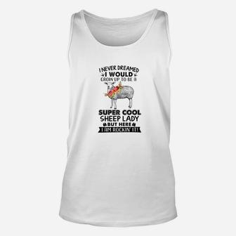 I Never Dreamed I Would Grow Up To Be A Super Cool Sheep Unisex Tank Top - Thegiftio UK