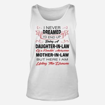 I Never Dreamed I'd End Up Being A Daughter In Law Awesome Unisex Tank Top | Crazezy UK