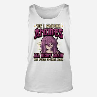 I Watched Animes All Night Again Kawaii Movie Watching Unisex Tank Top | Crazezy