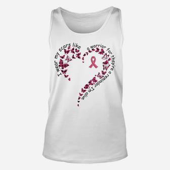 I Wear My Scars Like A Warrior For They're A Reminder Unisex Tank Top | Crazezy DE