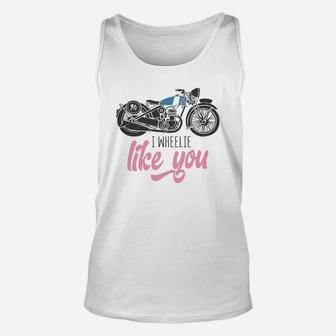 I Wheelie Like You For Valentine Pink Happy Valentines Day Unisex Tank Top - Seseable