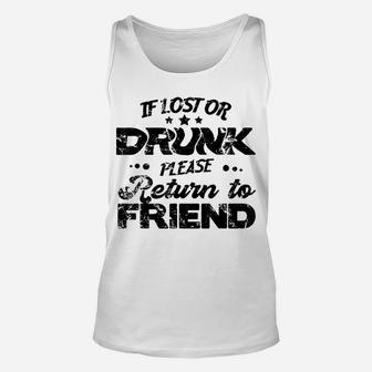 If Lost Or Drunk Please Return To My Friend Couple Unisex Tank Top | Crazezy CA