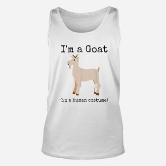 Im A Goat In A Human Costume Funny Goat Unisex Tank Top | Crazezy UK