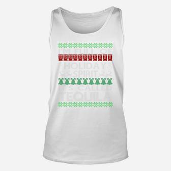 I'm Full Of Holiday Spirit Called Tequila Ugly Christmas Unisex Tank Top | Crazezy CA