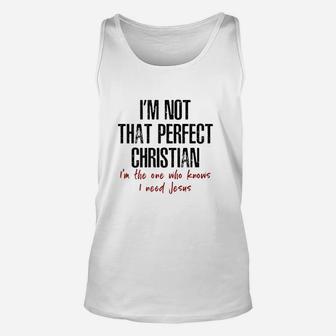 Im Not That Perfect Christian Funny Church Unisex Tank Top | Crazezy