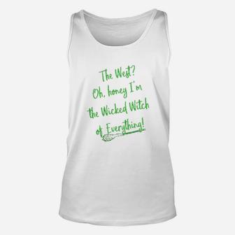 Im The Wicked Of Everything Unisex Tank Top | Crazezy