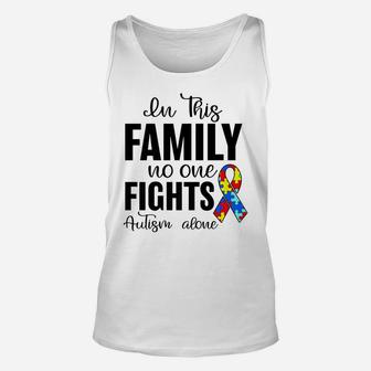 In This Family No One Fights Autism Alone Autism Awareness Unisex Tank Top | Crazezy