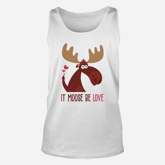 It Moose Be Love Gift For Valentine Day 2 Happy Valentines Day Unisex Tank Top - Seseable