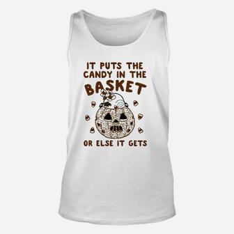 It Puts The Candy In The Basket Unisex Tank Top | Crazezy UK
