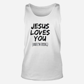 Jesus Loves You Unisex Tank Top | Crazezy AU
