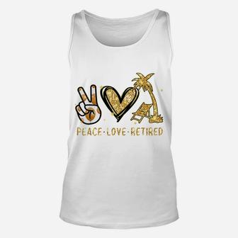 Ki Peace Love Retired Costume Funny Retirement Party Gift Unisex Tank Top | Crazezy CA