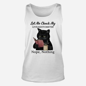 Let Me Check My Giveashitometer Nope Nothing Cat Coffee Unisex Tank Top | Crazezy