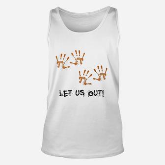 Let Us Out Unisex Tank Top | Crazezy UK