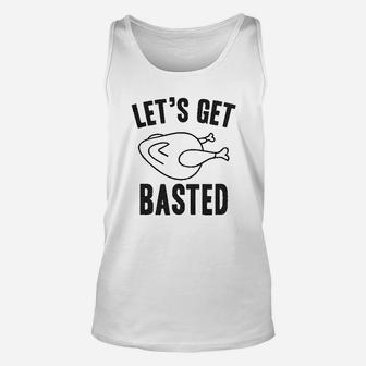 Lets Get Basted Funny Thanksgiving Turkey Unisex Tank Top - Thegiftio UK