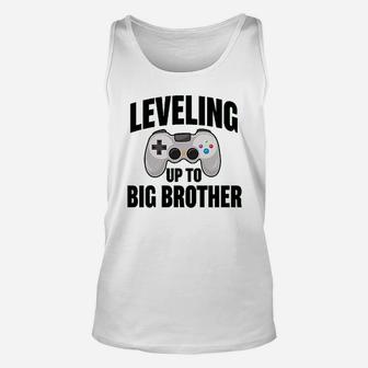 Leveling Up To Big Brother Unisex Tank Top | Crazezy AU