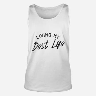 Living My Best Life Unisex Tank Top | Crazezy DE