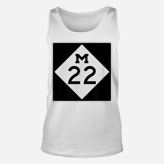 M-22 Michigan Highway Sign M 22 Route Unisex Tank Top | Crazezy