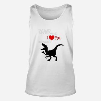 Means I Love You In Dinosaur Unisex Tank Top | Crazezy AU