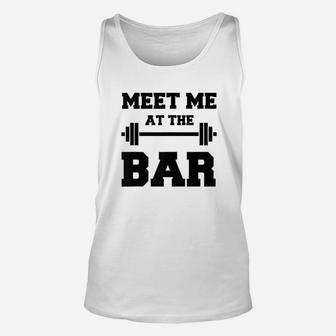 Meet Me At The Bar Unisex Tank Top | Crazezy AU