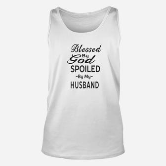Mens Blessed By God Spoiled By My Husband Women Unisex Tank Top - Thegiftio UK