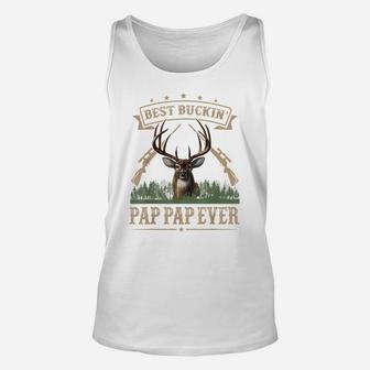 Mens Fathers Day Best Buckin' Pap Pap Ever Deer Hunting Bucking Unisex Tank Top | Crazezy