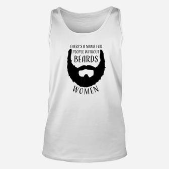 Mens Funny Beard Men Gift Name For People Without Beards Unisex Tank Top - Thegiftio UK