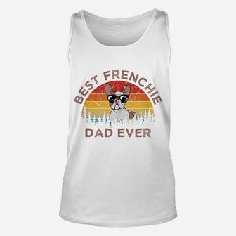 Mens Funny Best Frenchie Dad Ever French Bulldog Dog Owner Gift Unisex Tank Top | Crazezy AU