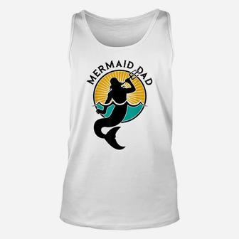 Mens Mermaid Dad Shirt Daddy Party Funny Cute Papa Father Tee Unisex Tank Top | Crazezy DE