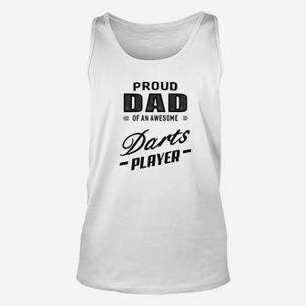 Mens Proud Dad Of An Awesome Darts Player For Men Unisex Tank Top - Thegiftio UK