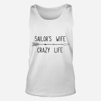 Military Sailor's Wife Crazy Life T Shirt Unisex Tank Top | Crazezy