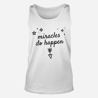 Miracles Do Happen Inspirational Unisex Tank Top | Crazezy