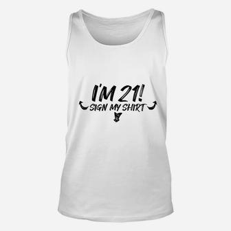 My 21St Birthday Party Sign My 21 Funny Men Women Gift Unisex Tank Top | Crazezy CA