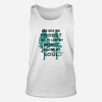 Nature Gifts Nature Lover Into The Forest I Go Unisex Tank Top - Thegiftio UK