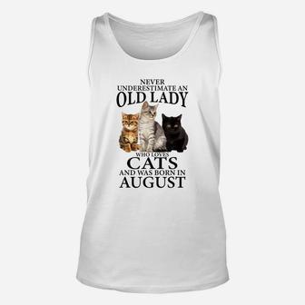 Old Lady Who Loves Cat And Was Born In August Funny Gift Unisex Tank Top | Crazezy