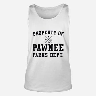 Parks And Recreation Property Of Pawnee Comfortable Unisex Tank Top | Crazezy