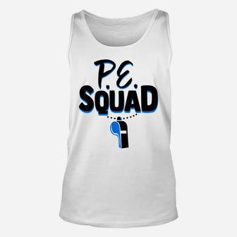 Physical Education Teacher Shirt Coach Gym Pe Squad Gift Unisex Tank Top | Crazezy DE
