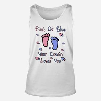 Pink Or Blue Cousin Loves You Baby Gender Reveal Unisex Tank Top - Thegiftio UK