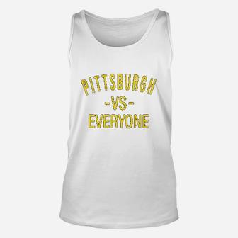 Pittsburgh Vs Everyone Sports Fan Unisex Tank Top | Crazezy DE