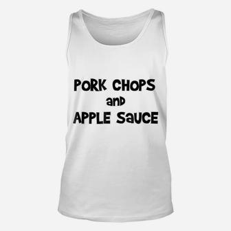 Pork Chops And Apple Sauce Funny Retro T-Shirt Unisex Tank Top | Crazezy