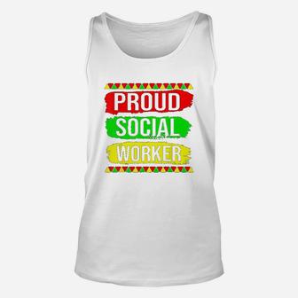 Proud Social Worker Black History Month Pride African Gifts Unisex Tank Top | Crazezy UK